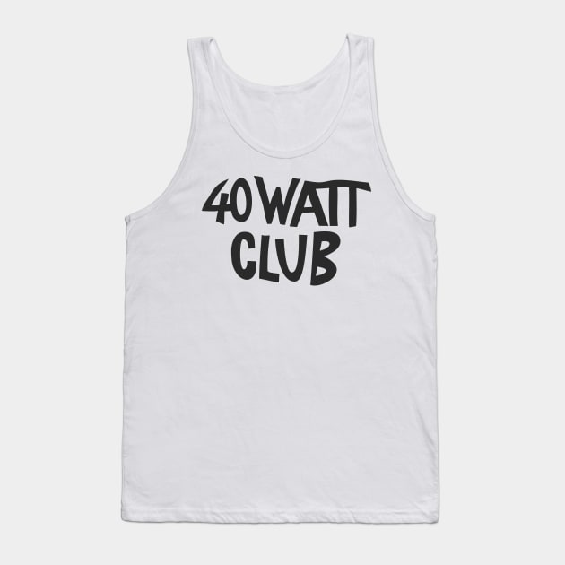 40 Watt Club (Tank Girl) Tank Top by n23tees